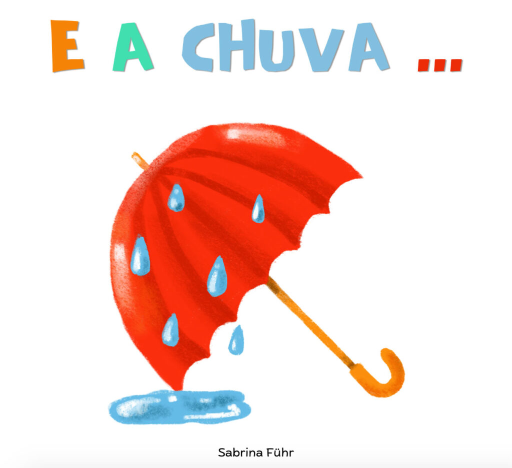 E a chuva...de Sabrina Fuhr